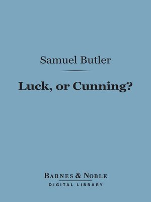 cover image of Luck, Or Cunning?